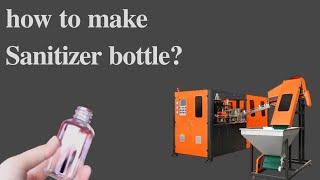 How to make Sanitizer bottle | Automatic PET Blow Machine 2-Cavity