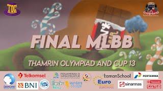 FINAL (Dream Team vs GITA KIRTI 2 FT) || MLBB - THAMRIN OLYMPIAD AND CUP 13