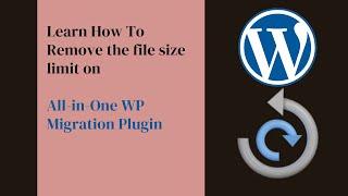 Removing the file size limit on All-in-One WP Migration Plugin!!