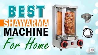 5 Best Shawarma Machines For Home (Don't Buy Before Watching This!)