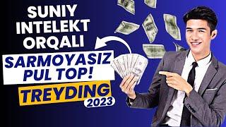 Suniy Intelekt Orqali Treydingdan Sarmoyasiz Pul toping! Novopus GPT  (PARKER️) 2024