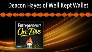Deacon Hayes of Well Kept Wallet