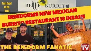 New MEXICAN fast food RESTAURANT | BELLE BURRITO | Benidorm