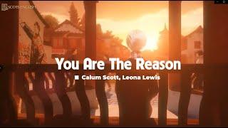 [Vietsub + Lyrics] Calum Scott, Leona Lewis - You Are The Reason (Duet Version) | Scots English