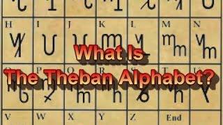 What Is The Theban Alphabet?