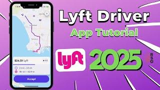 How To Use Lyft Driver App - 2025 Training & Tutorial