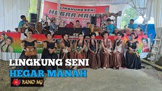 Ronggeng HEGAR MANAH TERBARU DI PAGERGUNUNG SUKAMELANG ,welll