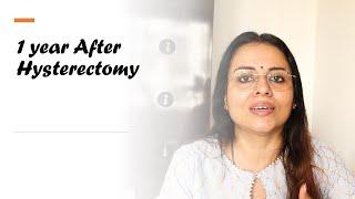 One year After Hysterectomy / Sharing My Experience / Malayalam