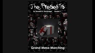 Grand Mesa Marching Band - The Presents - Randall D Standridge - Grade 3