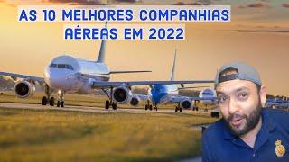 As 10 melhores companhias aéreas do mundo de 2022