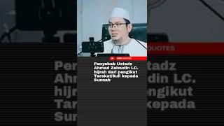 Penyebab Ustadz Ahmad Zainudin hijrah dari pengikut tarekat sufi kepada sunnah