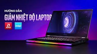 Cách giảm nhiệt độ laptop hiệu quả nhất! | Undervolt Laptop