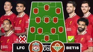 USA Tour 2024  LIVERPOOL vs BETIS ~ Liverpool Possible Lineup against Betis for Club Friendly Match