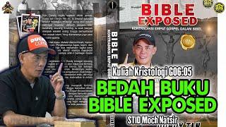 Kuliah Kristologi G06-5: BEDAH BUKU BIBLE EXPOSED - STID Moch Natsir