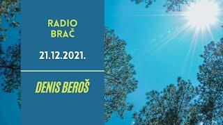 21.12.2021. - Denis Beroš - Radio Brač