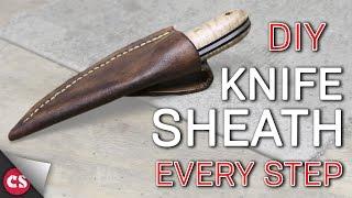 Making a Leather Sheath - EVERY STEP!