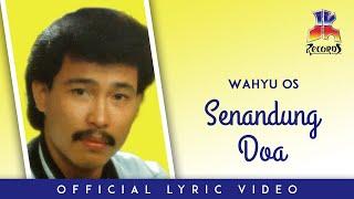 Wahyu OS - Senandung Doa (Official Lyric Video)