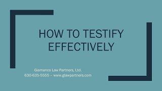 How to Testify Effectively