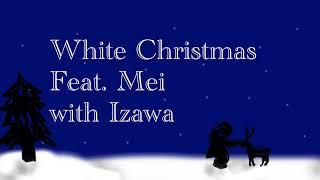 White Christmas Feat. Mei