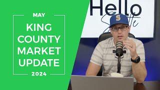 King County Real Estate Market Update | May 2024