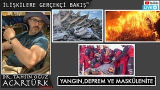 CANLI YAYIN 75  / Yangın, Deprem ve Maskülenite  | (L075) | Dr.TOA