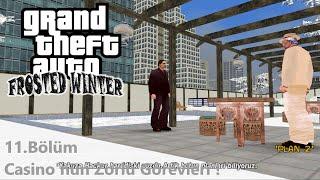 Gta Frosted Winter - 11.Bölüm - Casino'nun Zorlu Görevleri ! #GtaFrostedWinterTürkçe