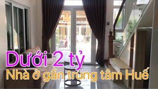 XÂM NHẬP ngôi nhà DƯỚI 2 TỶ ở gần Trung Tâm Tp.Huế