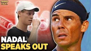 Nadal Speaks Out about Sinners Failed Drug Tests | Tennis News