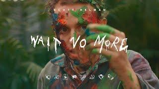 Scott Helman - Wait No More (Official Music Video)