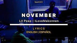 November - Lil Peep x iLoveMakonnen - 𝖫𝗒𝗋𝗂𝖼𝗌 𝖤𝗇𝗀𝗅𝗂𝗌𝗁  | 𝖤𝗌𝗉𝖺ñ𝗈𝗅