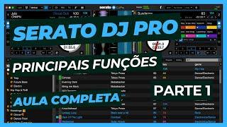 Serato DJ Pro para Iniciantes - Principais Funções (Parte 1)