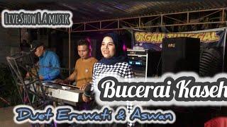 Live Manggung Bucerai Erawati & Aswan