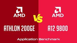 AMD Athlon 200GE vs AMD A12 9800 - Application Benchmark