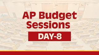 Day -8: AP Budget Sessions | Legislative Assembly - Live.