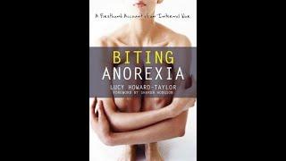 "Biting Anorexia: A Firsthand Account of an Internal War" By Lucy Howard-Taylor