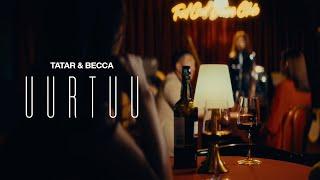 Tatar x Becca - Uurtuu (Official Music Video)