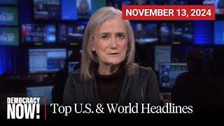 Top U.S. & World Headlines — November 13, 2024