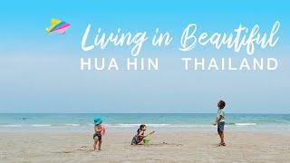 LIVING IN HUA HIN Thailand!  Worldschooling Traveling Family Vlog