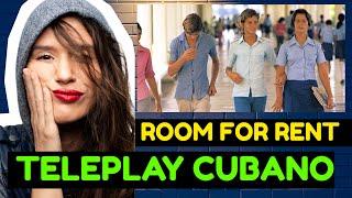 Teleplay Cubano: ROOM FOR RENT 