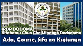 Chuo Cha Mipango Dodoma IRDP/ Sifa za Kujiunga Mipango/ Ukisoma Utaajiliwa Wapi/ Course Za Mipango.