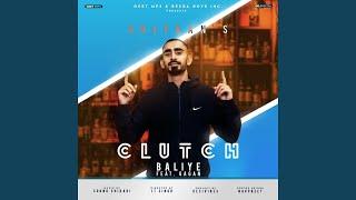 Clutch Baliye (feat. Gagan)