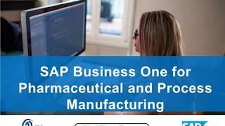 SAP Business One for Pharmaceutical and Process Manufacturing