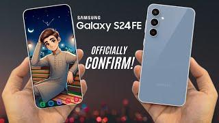 Samsung Galaxy S24 FE - 5G - IT'S OFFICIAL CONFIRMED