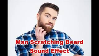 Man Scratching Beard Sounds Noises | Film & Sound Effects