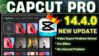 Capcut Pro 14.4.0 Video Export & Template Effect No Internet Connection Problem Solved Capcut Update