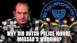 Why Did Dutch Police Ignore Mossad’s Warning? | Aaron Cohen Reacts