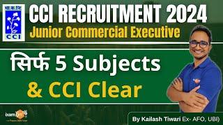 CCI 2024 ||  Five Subjects to Clear CCI || BY Kailash Tiwari