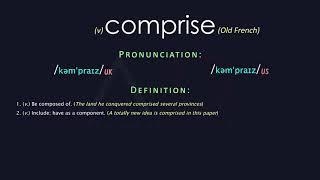 Comprise Meaning And Pronunciation | Audio Dictionary