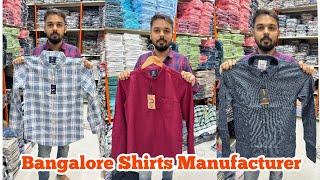 Bangalore Shirts Manufacturer | Bangalore Wholesale Market | Bangalore Shirts Wholesalers