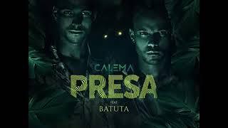 Calema ft. Batuta - Presa (Afro Pop)